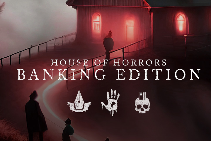 Halloween Horrors: Banking Edition  