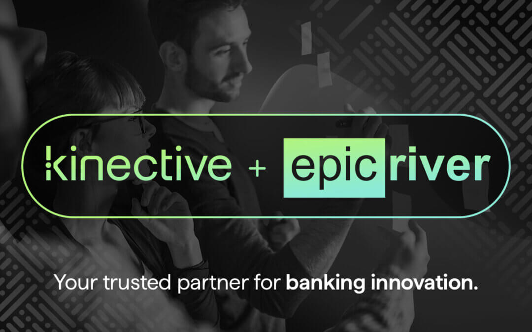 Kinective Acquires Epic River, Expanding Document Workflow Capabilities and Market Leadership in Financial Institution eSignature Solutions